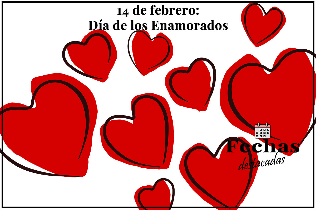 14 de febrero: Día de los Enamorados