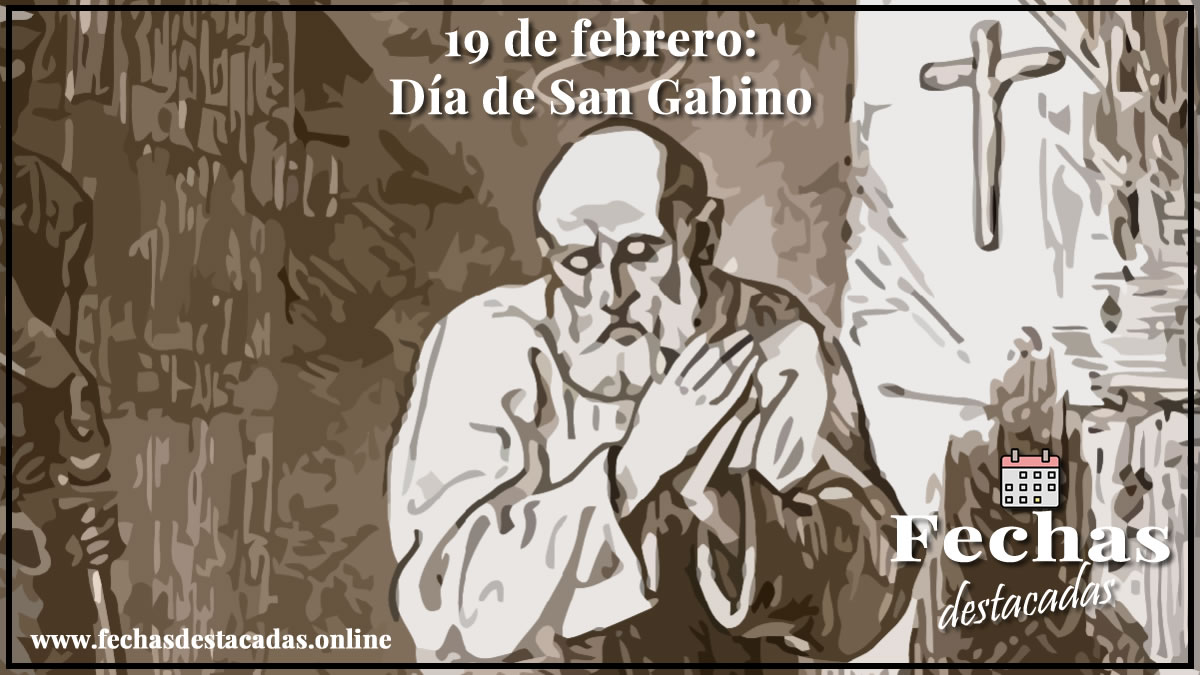 19 de febrero: Día de San Gabino