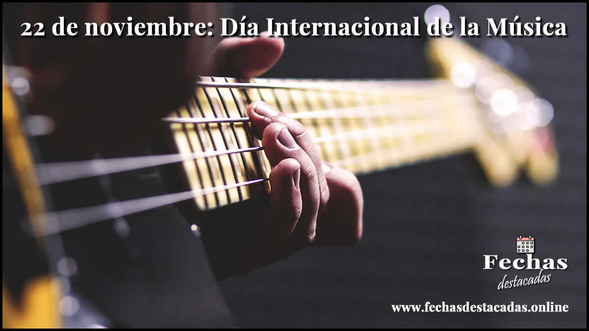 22 de noviembre: Día Internacional de la Música