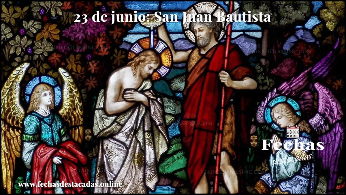 23 de junio: San Juan Bautista