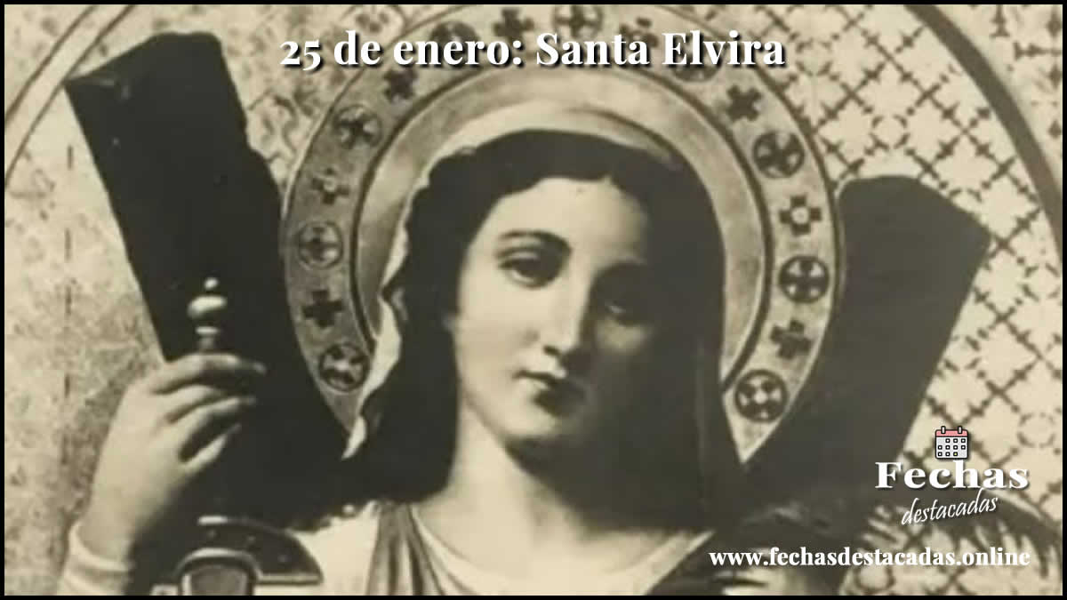 25 de enero: Día de Santa Elvira
