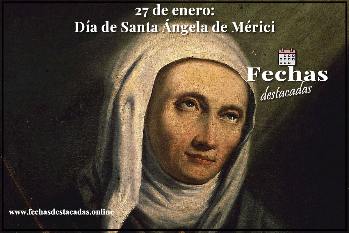 27 de enero: Día de Santa Ángela de Mérici