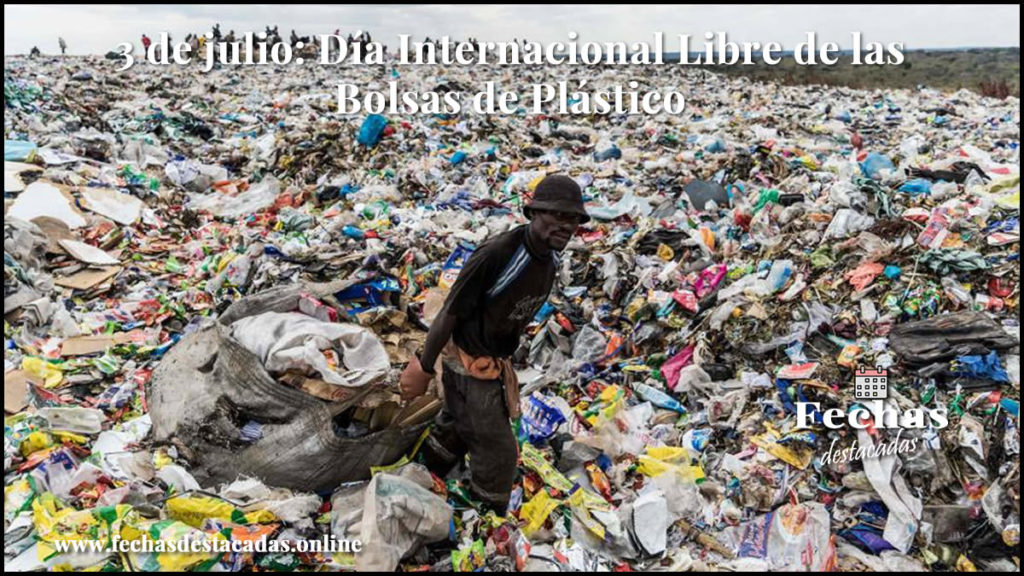 Día Internacional Libre de las Bolsas de Plástico