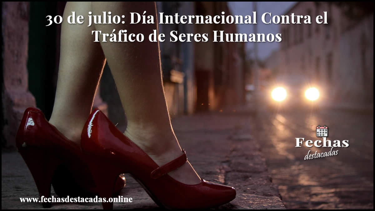 30 de julio: Día Internacional Contra el Tráfico de Seres Humanos