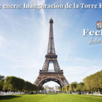 31 de enero de 1889: Inauguración de la Torre Eiffel