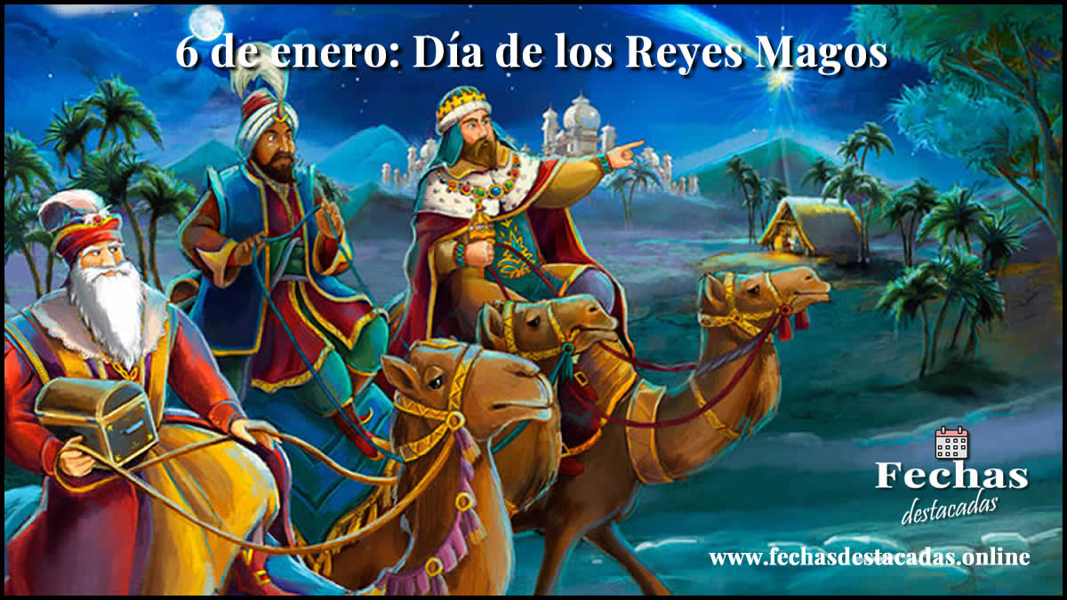 6 de enero: Día de los Reyes Magos