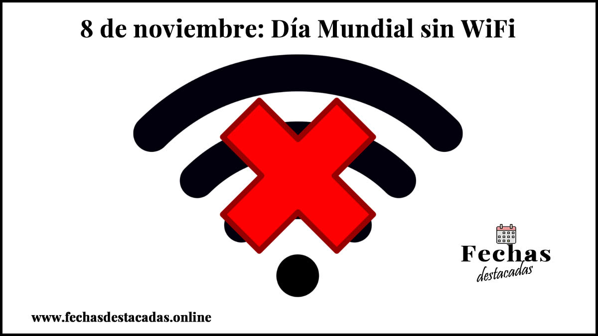 8 de noviembre: Día Mundial sin WiFi