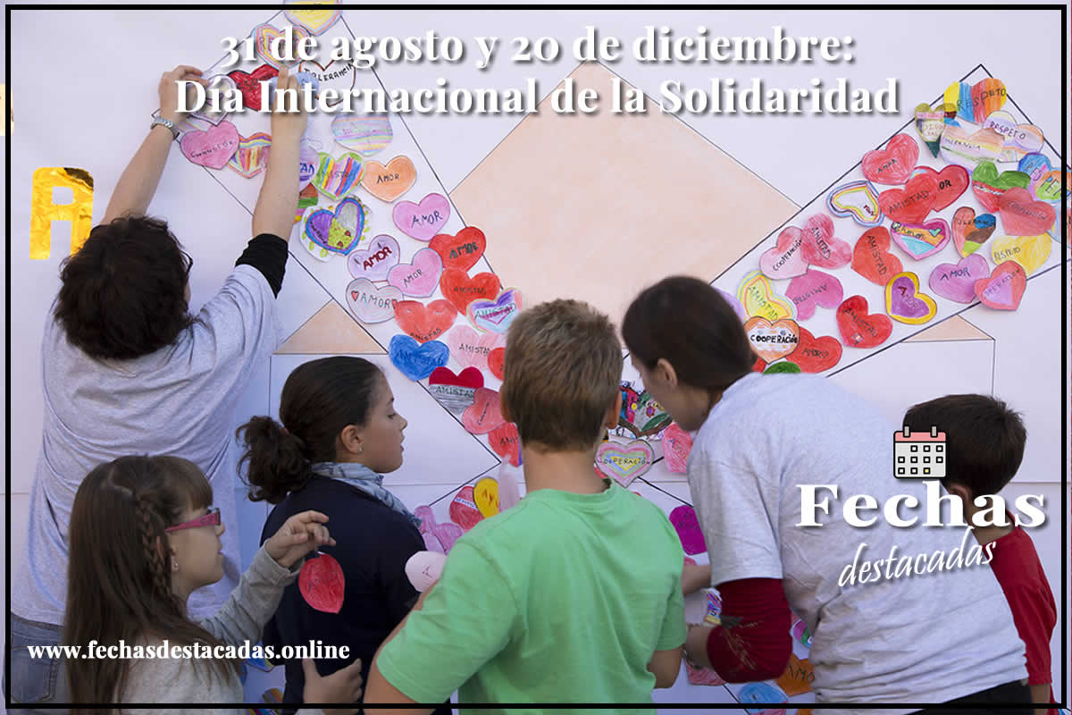 31 de agosto y 20 de diciembre: Día Internacional de la Solidaridad