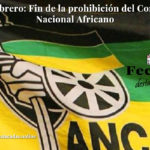 3 de febrero de 1990: Fin de la prohibición del Congreso Nacional Africano