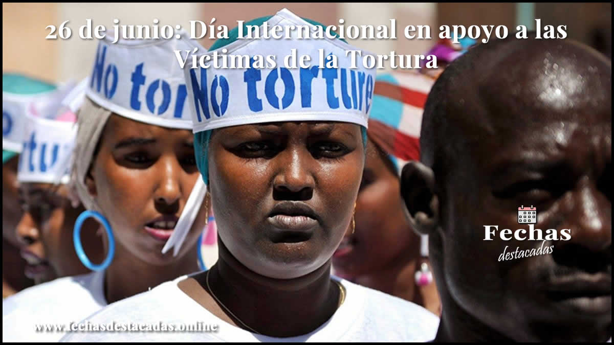 26 de junio: Día Internacional en Apoyo a las Víctimas de Tortura